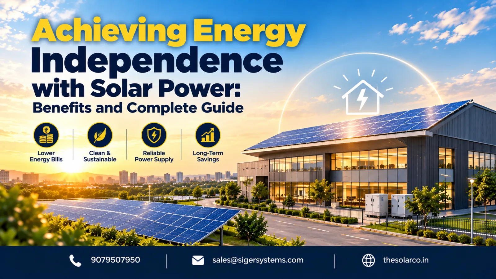 Achieving Energy Independence with Solar Power: Benefits and Complete Guide